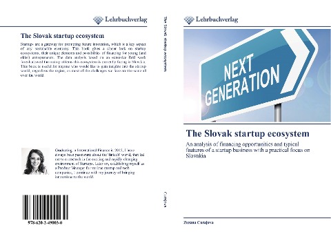 The Slovak startup ecosystem: An analysis of financing opportunities and typical features of a startup business with a practical focus on Slovakia