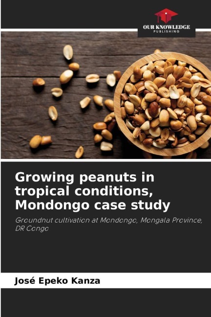 Growing peanuts in tropical conditions, Mondongo case study: Groundnut cultivation at Mondongo, Mongala Province, DR Congo
