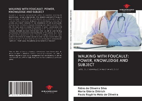 WALKING WITH FOUCAULT: POWER, KNOWLEDGE AND SUBJECT: TRIAL AT A REFERENCE HEALTH FACILITY