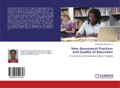 New Assessment Practices and Quality of Education: In Government Aided Secondary Schools in Uganda