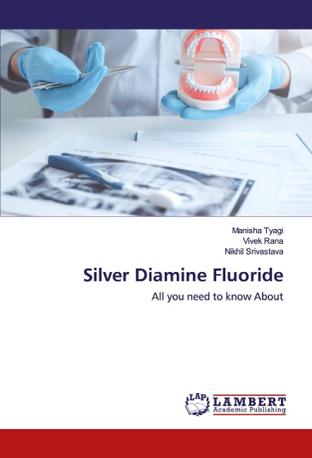 Silver Diamine Fluoride: All you need to know About