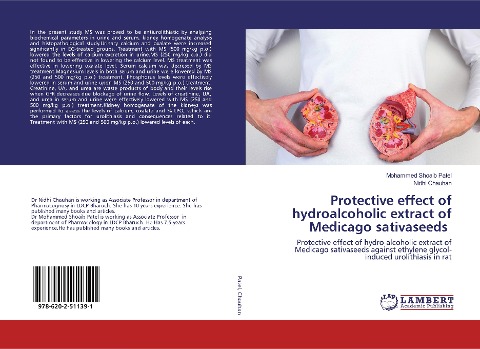 Protective effect of hydroalcoholic extract of Medicago sativaseeds: Protective effect of hydro-alcoholic extract of Medicago sativaseeds against ethylene glycol-induced urolithiasis in rat