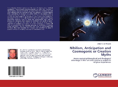 Nihilism, Anticipation and Cosmogonic or Creation Myths: Homo sapient philosophical and theological advantage in Nihilism and creative pluralism in religious experiences