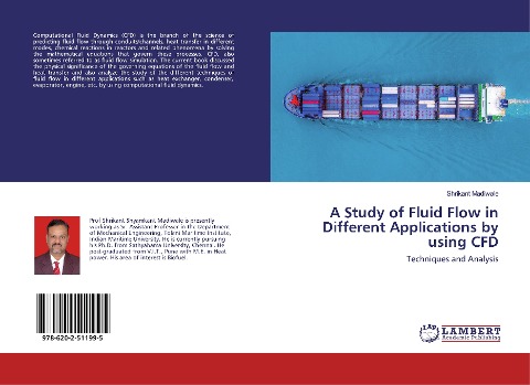 A Study of Fluid Flow in Different Applications by using CFD: Techniques and Analysis