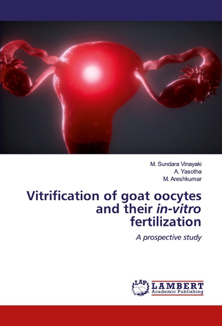 Vitrification of goat oocytes and their in-vitro fertilization: A prospective study