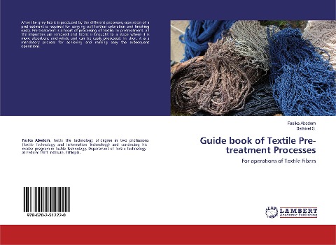 Guide book of Textile Pre-treatment Processes: For operations of Textile Fibers