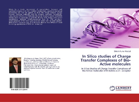 In Silico studies of Charge Transfer Complexes of Bio-Active molecules: In Silico Studies of Charge Transfer Complexes of Bio-Active molecules with Iodine as ¿ - acceptor