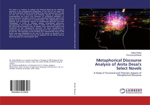 Metaphorical Discourse Analysis of Anita Desais Select Novels: A Study of Structural and Thematic Aspects of Metaphorical Discourse