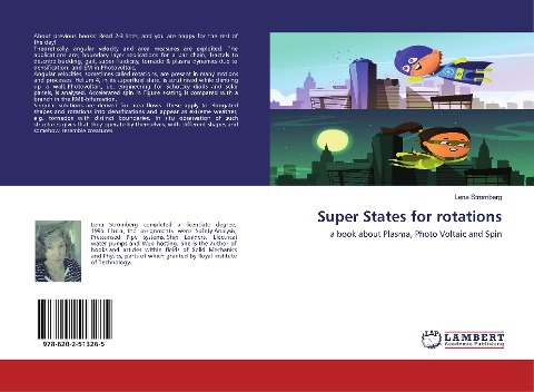 Super States for rotations: a book about Plasma, Photo Voltaic and Spin