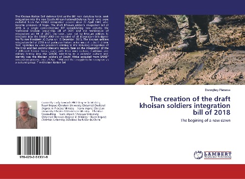 The creation of the draft khoisan soldiers integration bill of 2018: The begining of a new dawn