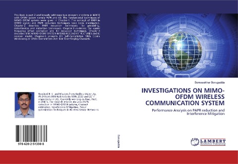 INVESTIGATIONS ON MIMO-OFDM WIRELESS COMMUNICATION SYSTEM: Performance Analysis on PAPR reduction and Interference Mitigation