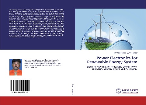 Power Electronics for Renewable Energy System: Electrical machines for Renewable Energy, Power converters, analysis of wind and PV systems,