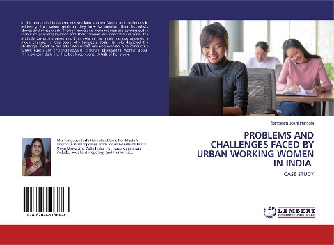 PROBLEMS AND CHALLENGES FACED BY URBAN WORKING WOMEN IN INDIA: CASE STUDY