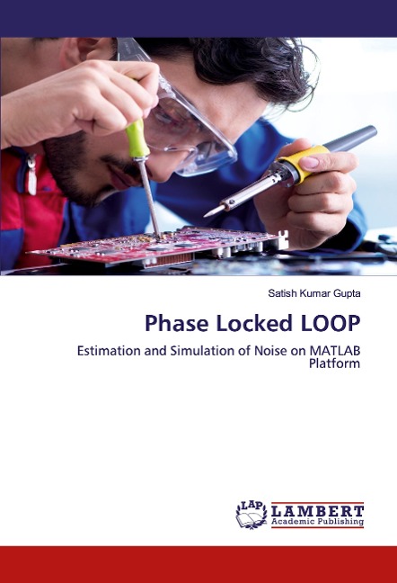 Phase Locked LOOP: Estimation and Simulation of Noise on MATLAB Platform