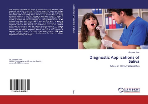 Diagnostic Applications of Saliva: Future of salivary diagnostics