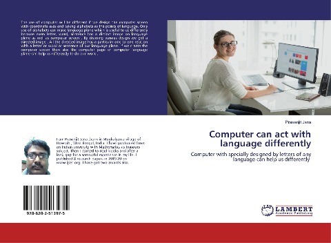 Computer can act with language differently: Computer with specially designed by letters of any language can help us differently