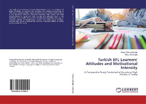 Turkish EFL Learners' Attitudes and Motivational Intensity: A Comparative Study Conducted at Vocational High Schools in Turkey