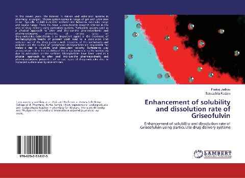 Enhancement of solubility and dissolution rate of Griseofulvin: Enhancement of solubility and dissolution rate of Griseofulvin using particulate drug delivery systems
