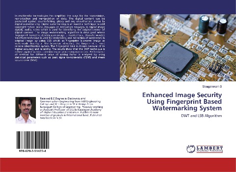 Enhanced Image Security Using Fingerprint Based Watermarking System: DWT and LSB Algorithm