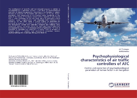 Psychophysiological characteristics of air traffic controllers of ATC: Control and correction of psychophysiological parameters of human factor in air navigation