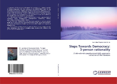 Steps Towards Democracy: 3-person rationality: A win-win-win papakonstantinidis approach- collection of the literature