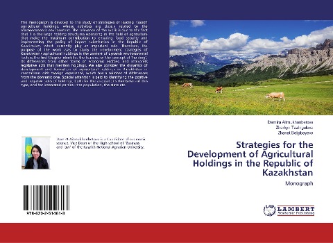 Strategies for the Development of Agricultural Holdings in the Republic of Kazakhstan: Monograph