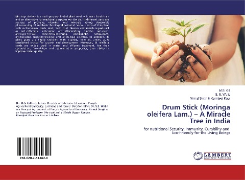 Drum Stick (Moringa oleifera Lam.) - A Miracle Tree in India: for nutritional Security, Immunity, Curability and Eco-Friendly for the Living Beings