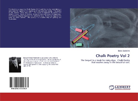 Chalk Poetry Vol 2: The Sequel to a book for rainy days. Chalk Poetry that washes away in the beautiful rain.