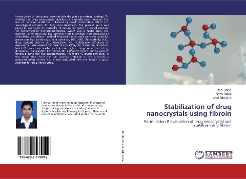 Stabilization of drug nanocrystals using fibroin: Formulation & evaluation of drug nanocrystal and stabilize using fibroin