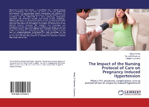 The Impact of the Nursing Protocol of Care on Pregnancy Induced Hypertension: What is PIH, prevalence, complications, nursing protocol of care on pregnancy induced hypertension