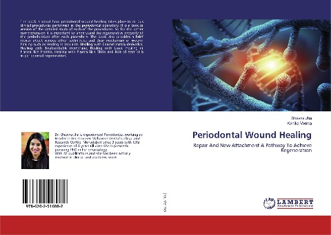 Periodontal Wound Healing: Repair And New Attachment A Pathway To Achieve Regeneration