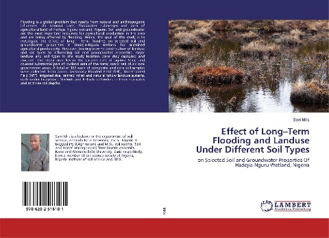 Effect of Long-Term Flooding and Landuse Under Different Soil Types: on Selected Soil and Groundwater Properties Of Hadejia-Nguru Wetland, Nigeria