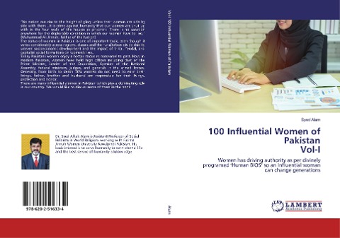 100 Influential Women of Pakistan Vol-I: Women has driving authority as per divinely programed Human BIOS so an Influential woman can change generations