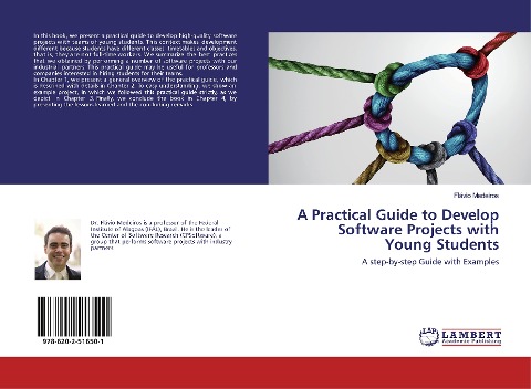 A Practical Guide to Develop Software Projects with Young Students: A step-by-step Guide with Examples