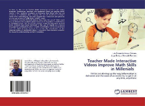 Teacher Made Interactive Videos improve Math Skills in Millenials: TMIVs are stirring up the way information is delivered and the ease of accessibility to get it at anytime, anywhere