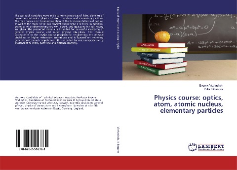 Physics course: optics, atom, atomic nucleus, elementary particles