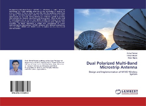 Dual Polarized Multi-Band Microstrip Antenna: Design and Implementation of MIMO Wireless System