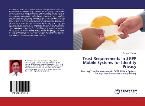 Trust Requirements in 3GPP Mobile Systems for Identity Privacy: Relaxing Trust Requirements in 3GPP Mobile Systems for Improved Subscriber Identity Privacy