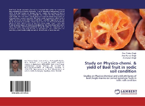 Study on Physico-chemi. & yield of Bael fruit in sodic soil condition: Studies on Physico-chemical and yield attributes of bael (Aegle marmelos Correa) genotype fruits in sodic soil condition