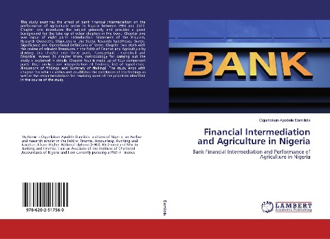 Financial Intermediation and Agriculture in Nigeria: Bank Financial Intermediation and Performance of Agriculture in Nigeria
