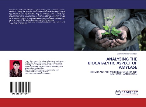 ANALYSING THE BIOCATALYTIC ASPECT OF AMYLASE: FROM PLANT AND MICROBIAL SOURCES FOR INDUSTRIAL APPLICATION