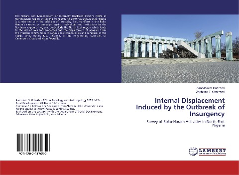 Internal Displacement Induced by the Outbreak of Insurgency: Survey of Boko-Haram Activities in North-East Nigeria