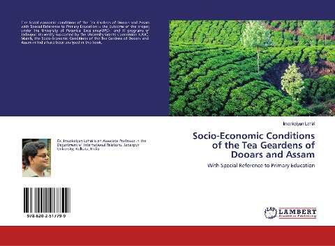 Socio-Economic Conditions of the Tea Geardens of Dooars and Assam: With Special Reference to Primary Education