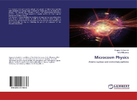 Microcosm Physics: Atomic nucleus and elementary particles