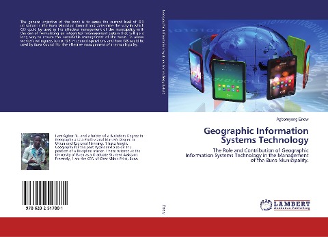 Geographic Information Systems Technology: The Role and Contribution of Geographic Information Systems Technology in the Management of the Buea Municipality.