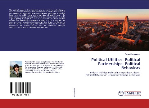 Political Utilities: Political Partnerships: Political Behaviors: Political Utilities: Political Partnerships: Citizens Political Behaviors in Democracy Regime in Thailand