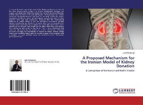 A Proposed Mechanism for the Iranian Model of Kidney Donation: A Comparison of the Iranian and Roths Models