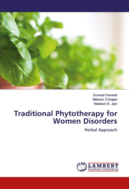 Traditional Phytotherapy for Women Disorders: Herbal Approach