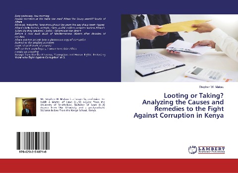 Looting or Taking? Analyzing the Causes and Remedies to the Fight Against Corruption in Kenya
