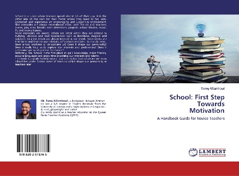 School: First Step Towards Motivation: A Handbook Guide for Novice Teachers